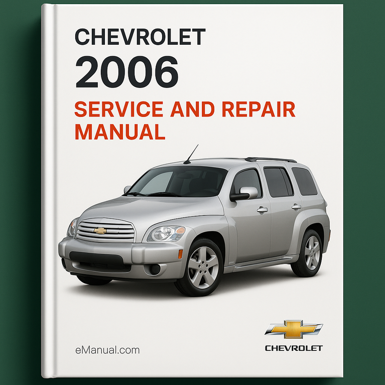 2006 Chevrolet HHR Service- und Reparaturhandbuch