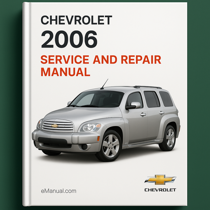 2006 Chevrolet HHR Service- und Reparaturhandbuch