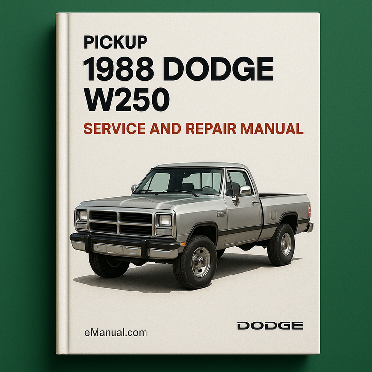 1988 Dodge Pickup W250 Service and Repair Manual