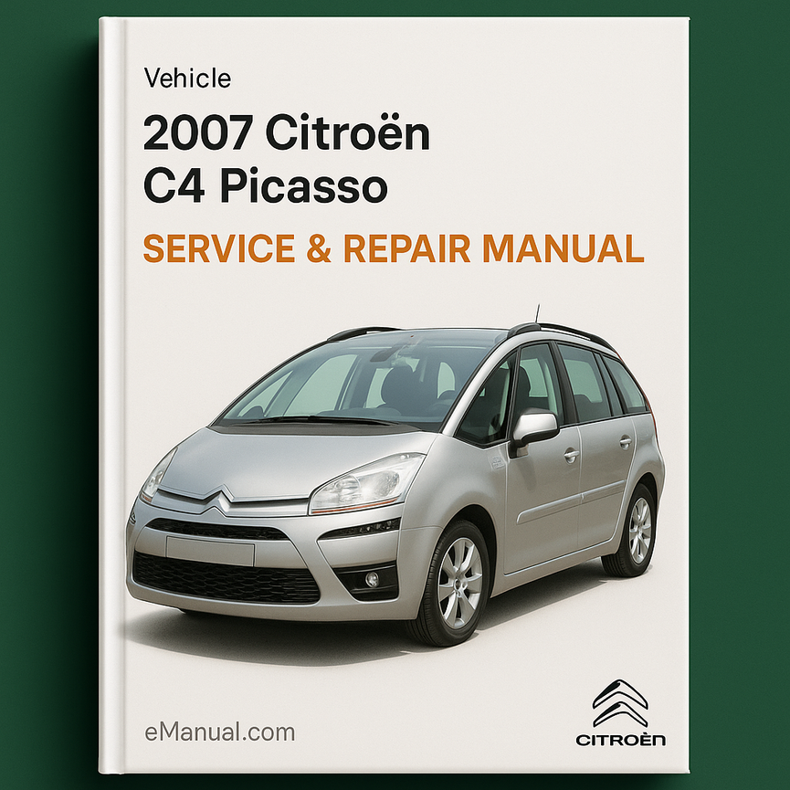 2007 Citroen C4 Picasso Service & Repair Manual