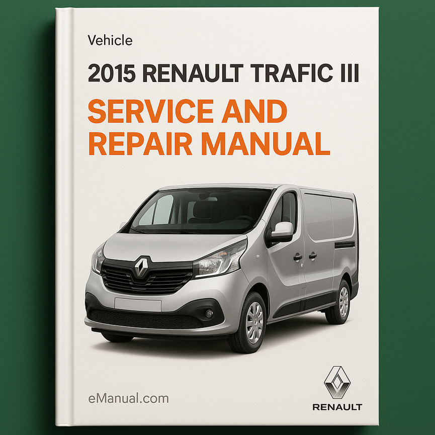 2015 Renault Trafic III Service and Repair Manual