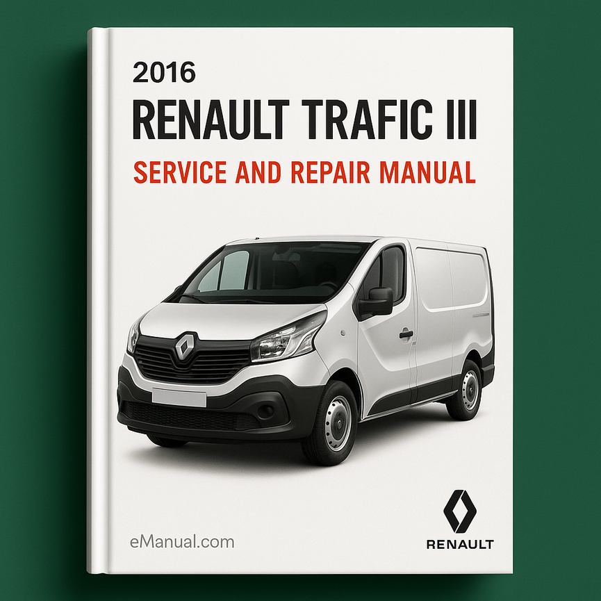 2016 Renault Trafic III Service and Repair Manual