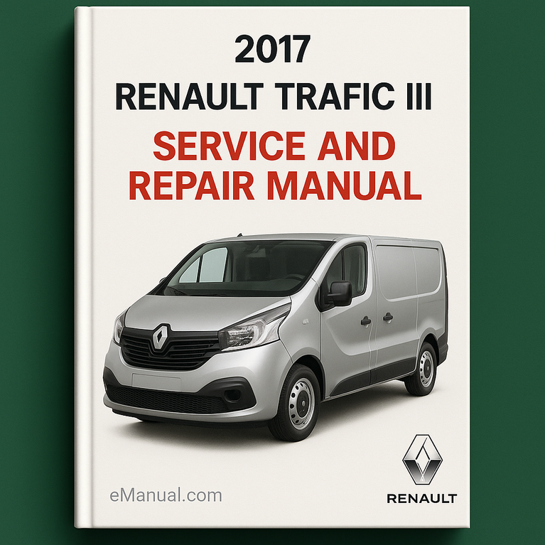 2017 Renault Trafic III Service and Repair Manual