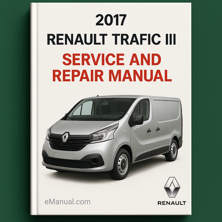 2017 Renault Trafic III Service and Repair Manual