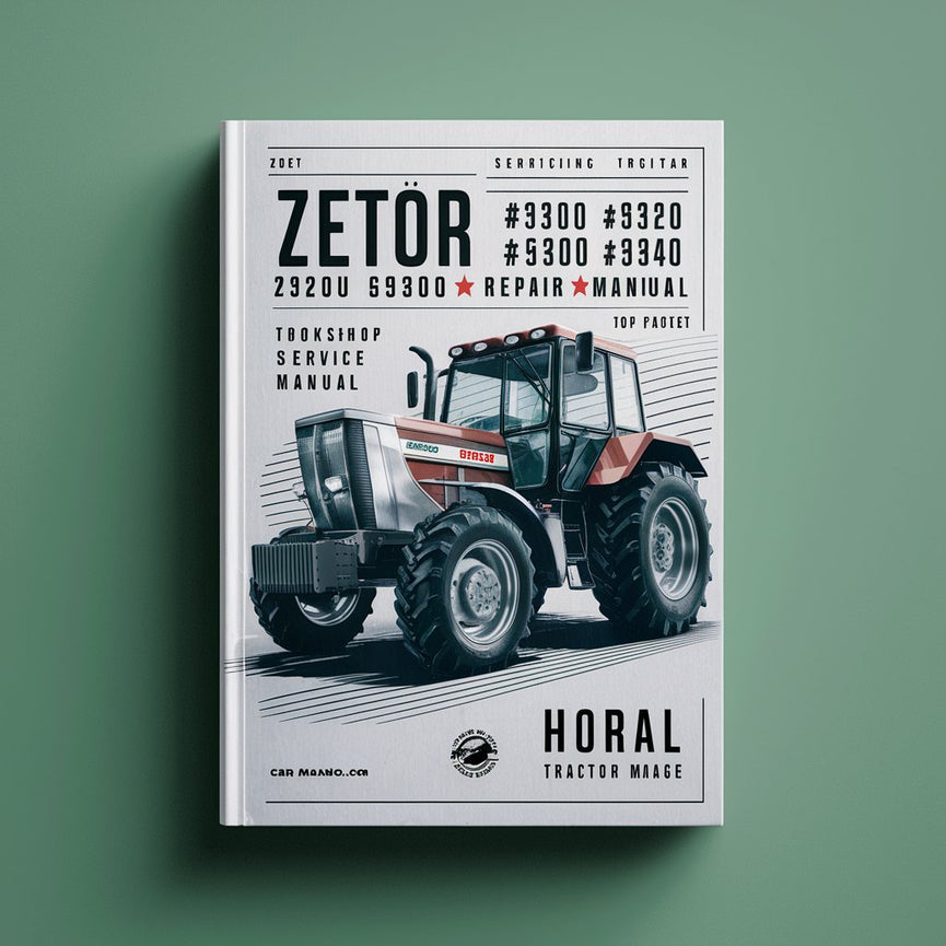 Zetor 3320 3340 4320 4340 5320 5340 5340 6320 6320 6340 6340 6340 Turbo Horal Tractor Workshop Service Repair Manual 1 Top Rated Download PDF