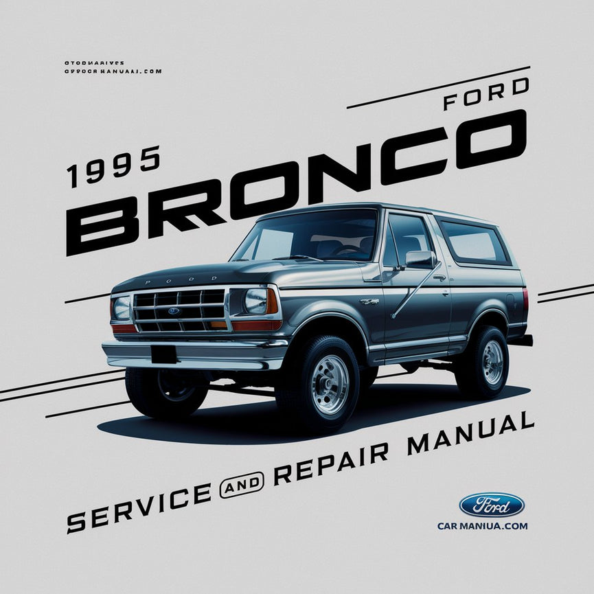 1995 Ford Bronco Wartungs- und Reparaturhandbuch