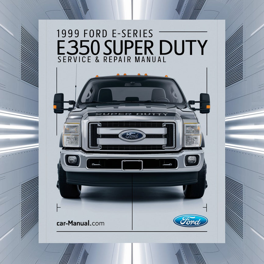 1999 Ford E-Serie E350 Super Duty Service- und Reparaturhandbuch