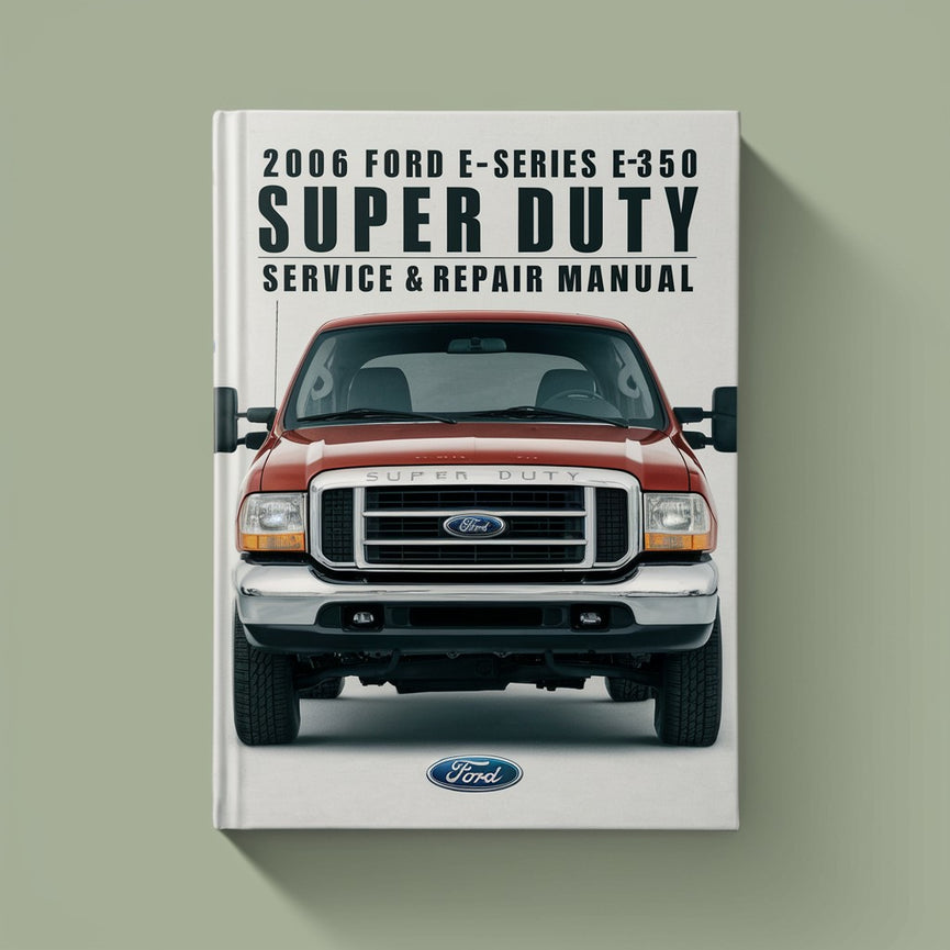 Manual de servicio y reparación del Ford E-Series E350 Super Duty 2006