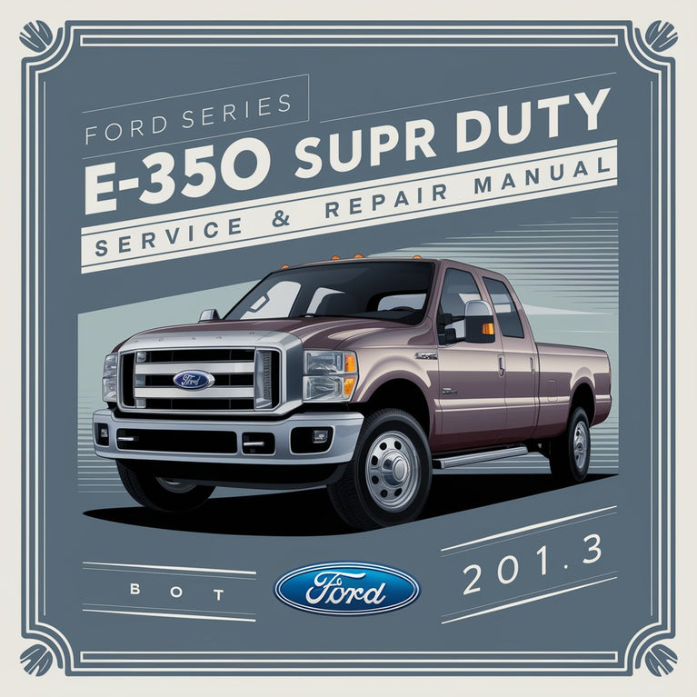 Manual de servicio y reparación del Ford E-Series E350 Super Duty 2013