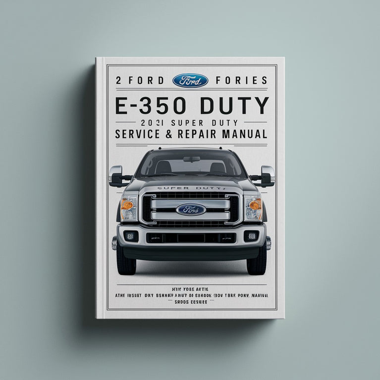 2015 Ford E-Series E350 Super Duty Service & Repair Manual