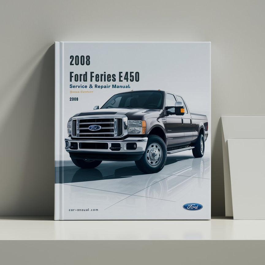 Manual de servicio y reparación del Ford E-Series E450 Super Duty 2008