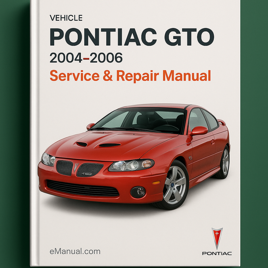 PONTIAC GTO 2004-2006 Service Repair Manual 04 05 06