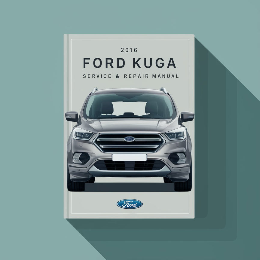 2016 Ford Kuga Service- und Reparaturhandbuch