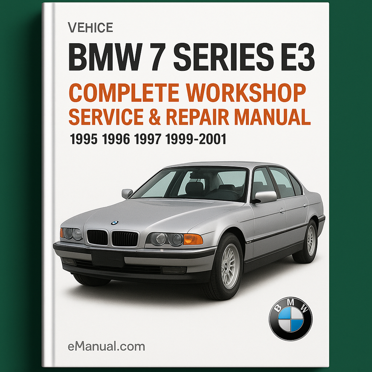 BMW 7 Series E38 Complete Workshop Service Repair Manual 1995 1996 1997 1998 1999 2000 2001