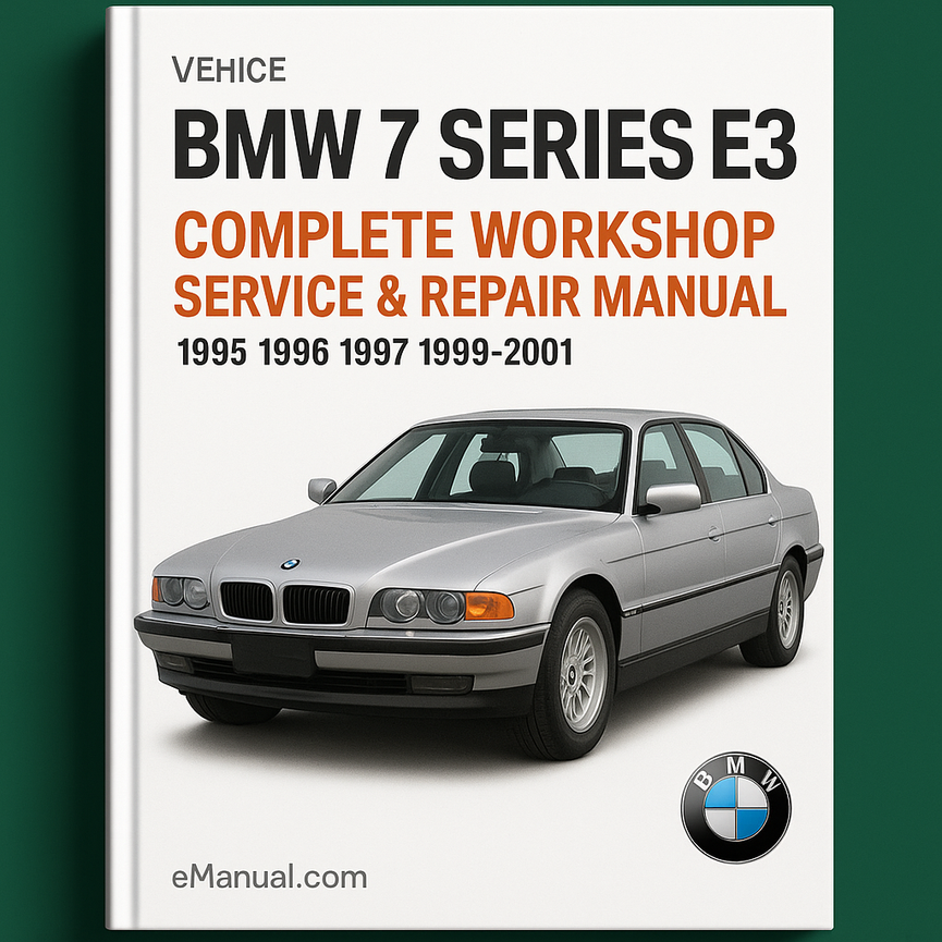 BMW 7 Series E38 Complete Workshop Service Repair Manual 1995 1996 1997 1998 1999 2000 2001