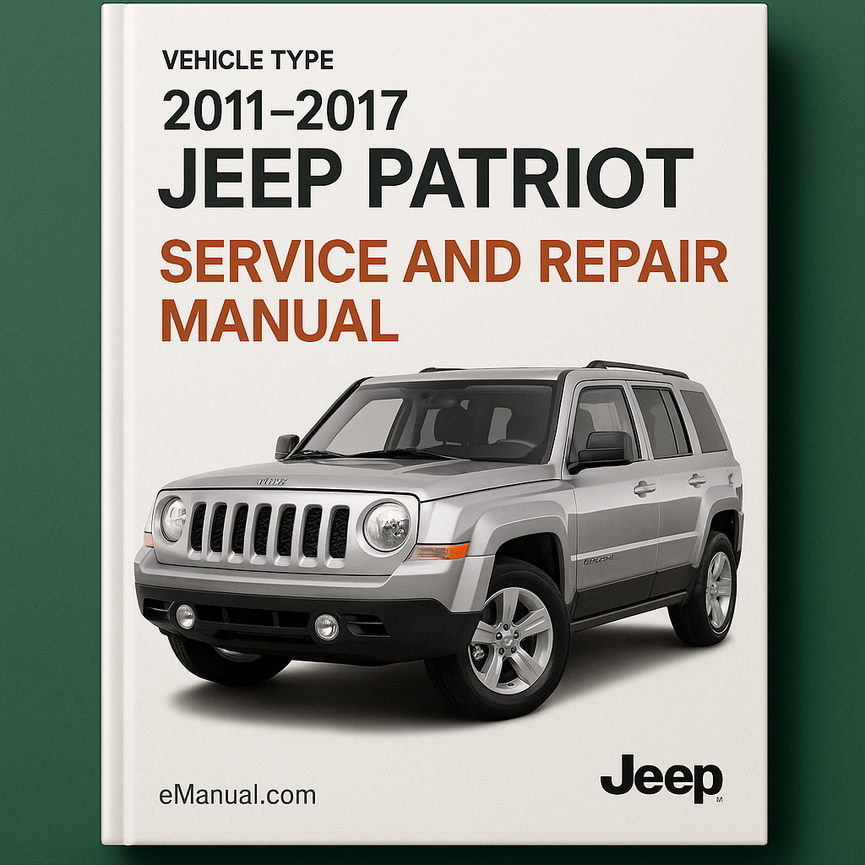 2011-2017 Jeep Patriot Service and Repair Manual