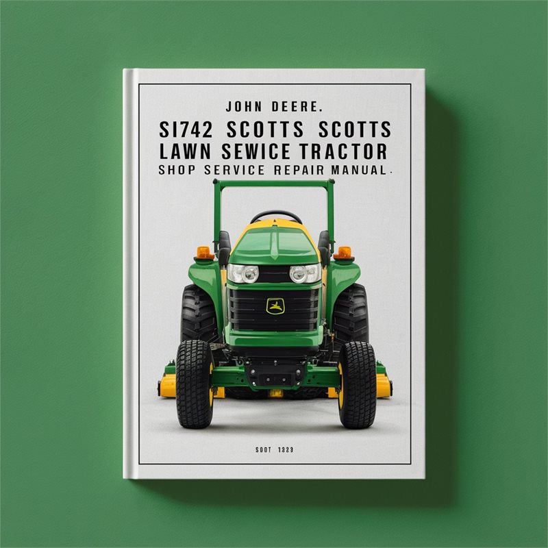 John Deere S1742 Scotts Lawn Tractor Shop Service Repair Manual
