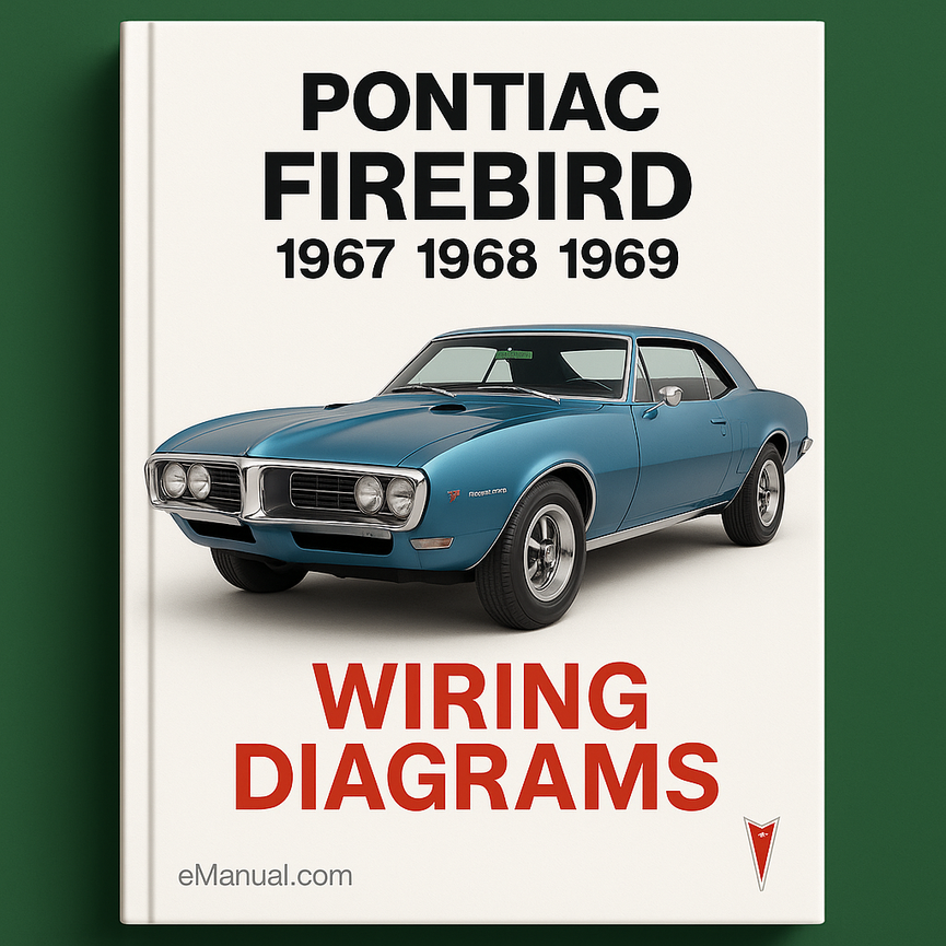 Pontiac Firebird 1967 1968 1969 Models Wiring Diagrams