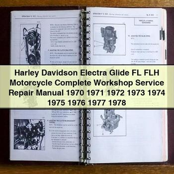 Harley Davidson Electra Glide FL FLH Motorcycle Complete Workshop Service Repair Manual 1970 1971 1972 1973 1974 1975 1976 1977 1978