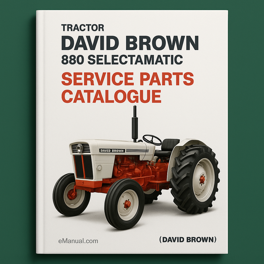 David Brown 880 Selectamatic Tractor Service Parts Catalogue Manual