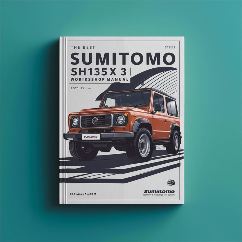 Sumitomo Best SH125X 3 SH135X Service Repair Workshop Manual PDF