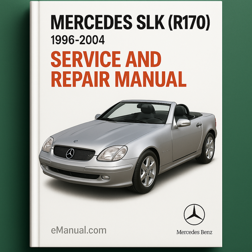 1996-2004 Mercedes SLK (R170) Service and Repair Manual