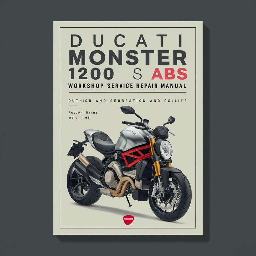 DUCATI MONSTER 1200 S ABS Werkstatt-Service-Reparaturhandbuch