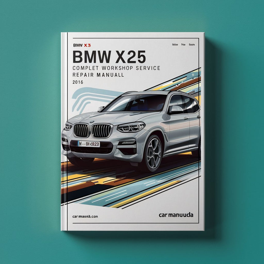 Manual completo de servicio y reparación del taller BMW X3 F25 2016