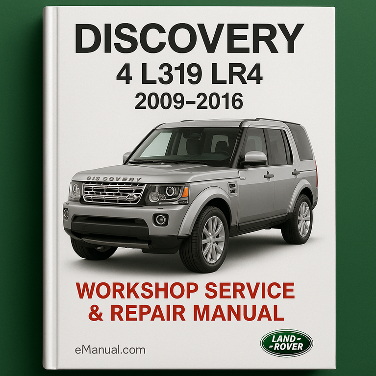 DISCOVERY 4 L319 LR4 2009-2016 Workshop Service Repair Manual