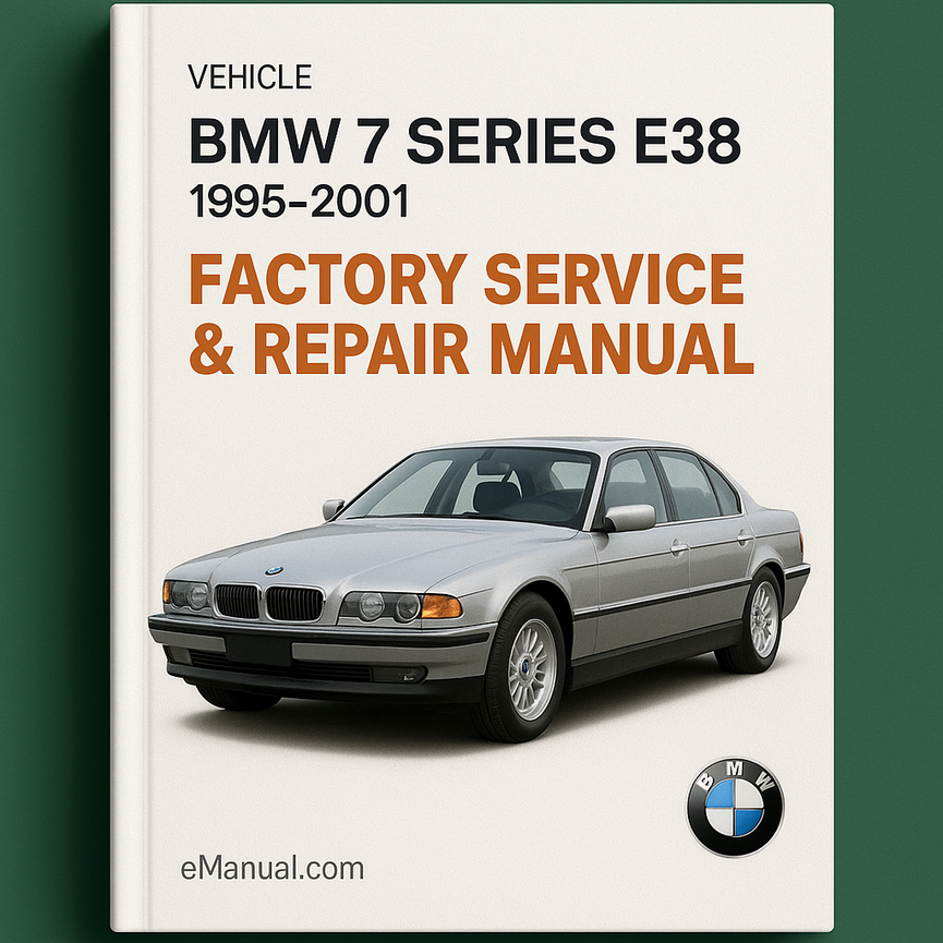 Bmw 7 Series E38 1995-2001 Factory Service Repair Manual