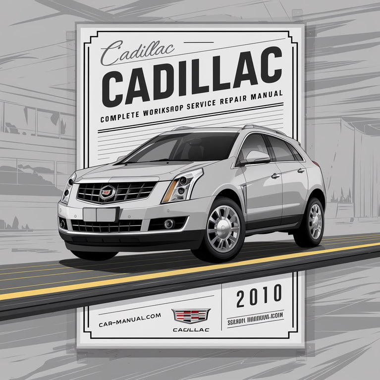 Manual completo de servicio y reparación del taller Cadillac SRX 2010