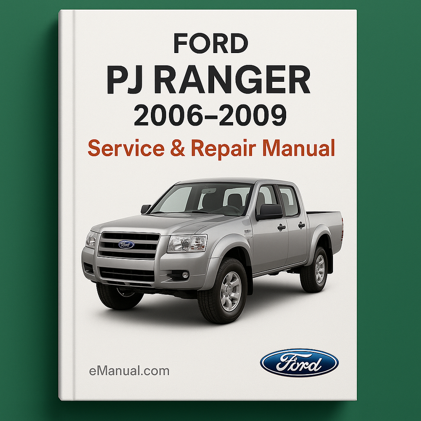 Ford PJ RANGER 2006-2009 Service Repair Manual