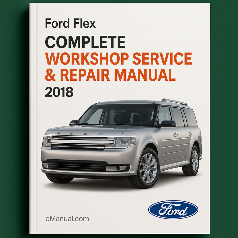 Manual completo de servicio y reparación del taller Ford Flex 2018