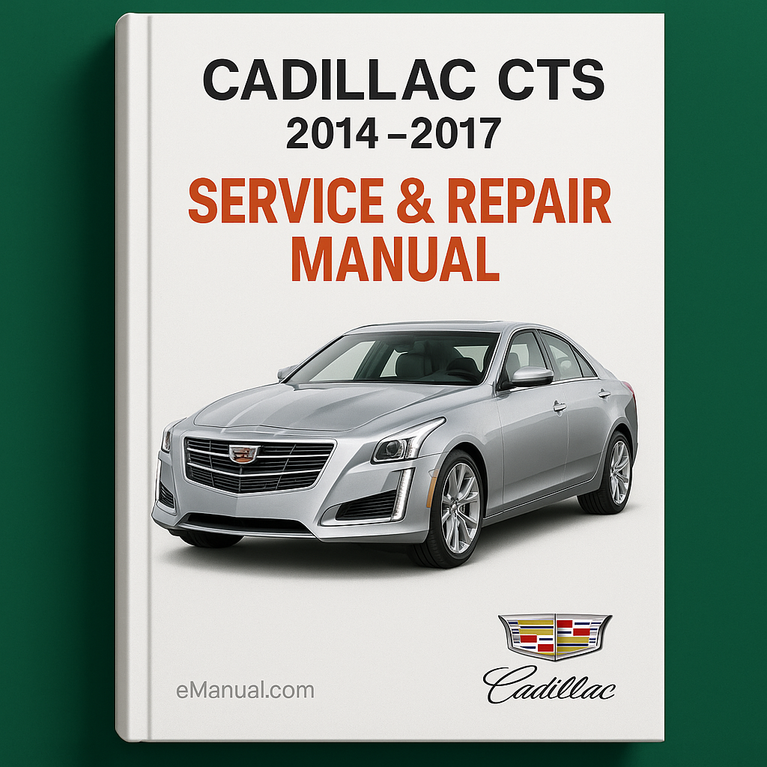 Cadillac CTS 2014-2017 Service Repair Manual + Wiring Diag