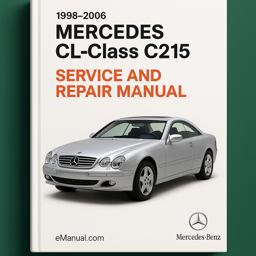 1998-2006 Mercedes CL-Class C215 Service and Repair Manual