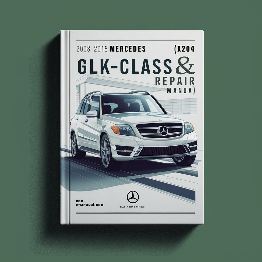 2008-2016 Mercedes GLK-Klasse (X204) Service- und Reparaturhandbuch1