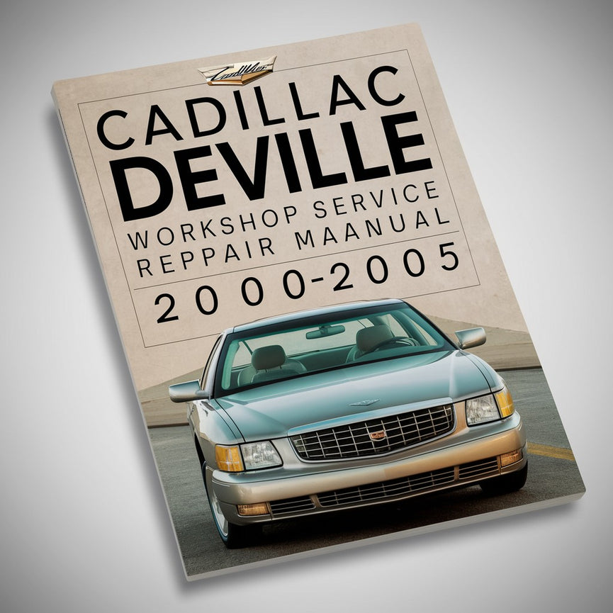 Cadillac Deville Workshop Service Repair Manual 2000-2005