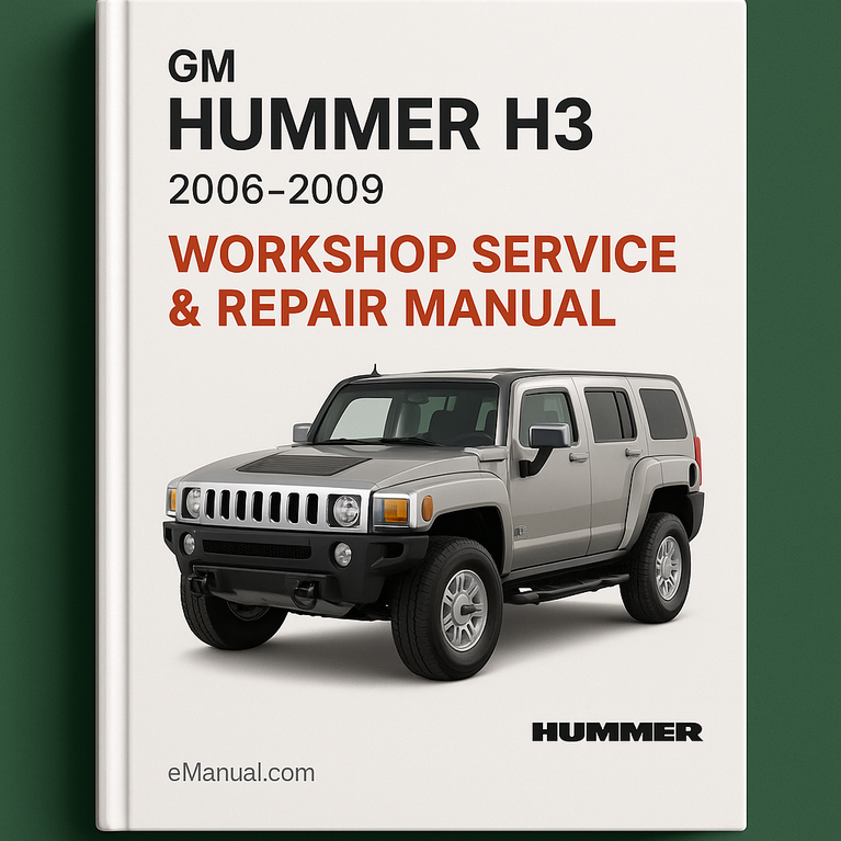 GM Hummer H3 Workshop Service Repair Manual 2006-2009