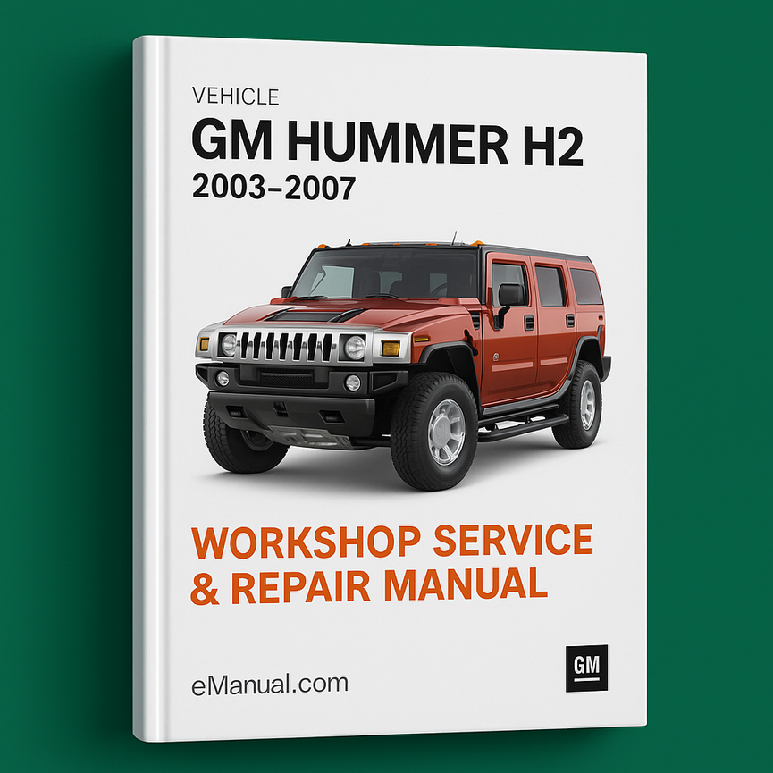 GM Hummer H2 Werkstatt-Reparaturhandbuch 2003-2007