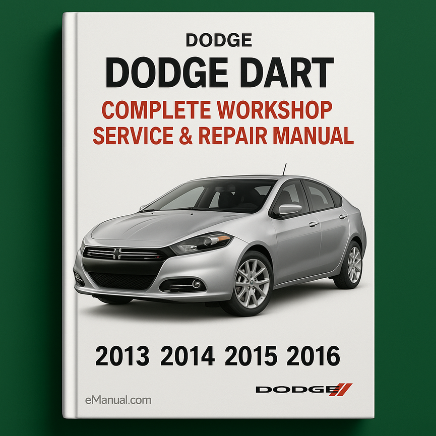 Dodge Dart Complete Workshop Service Repair Manual 2013 2014 2015 2016