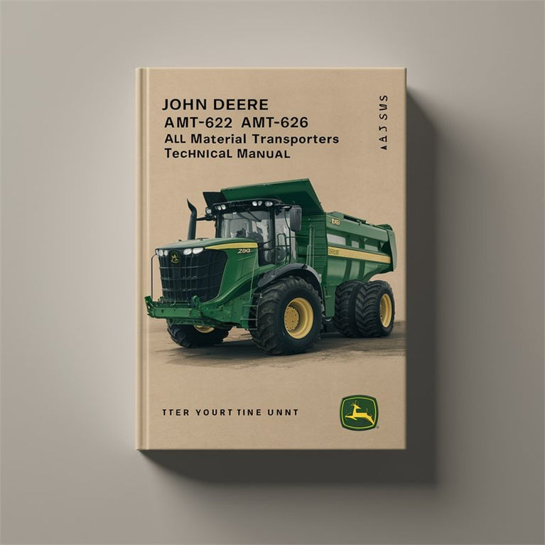 John Deere AMT600 AMT622 AMT626 All Material Transporters Service Repair Workshop Manual PDF