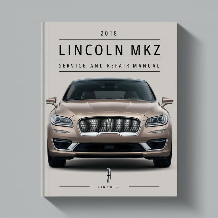 Manual de servicio y reparación de Lincoln MKZ 2018