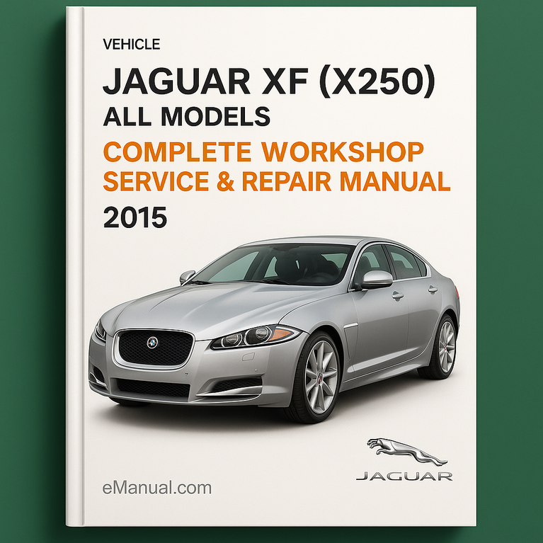 Manual de servicio y reparación de taller completo de todos los modelos Jaguar XF (X250) 2015