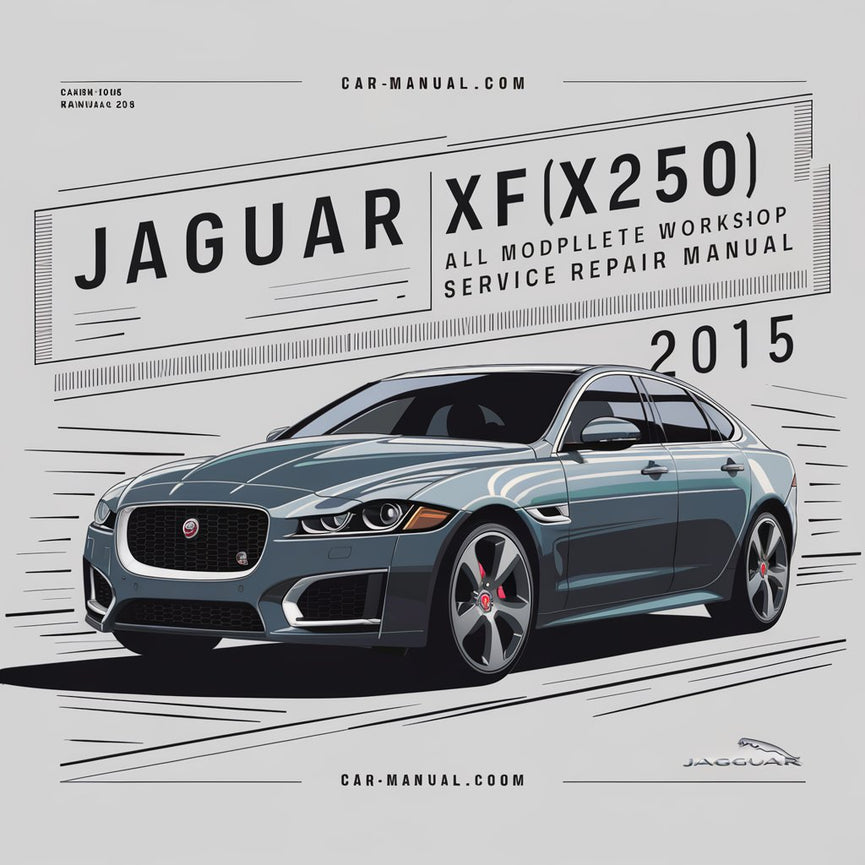 Manual de servicio y reparación de taller completo de todos los modelos Jaguar XF (X250) 2015