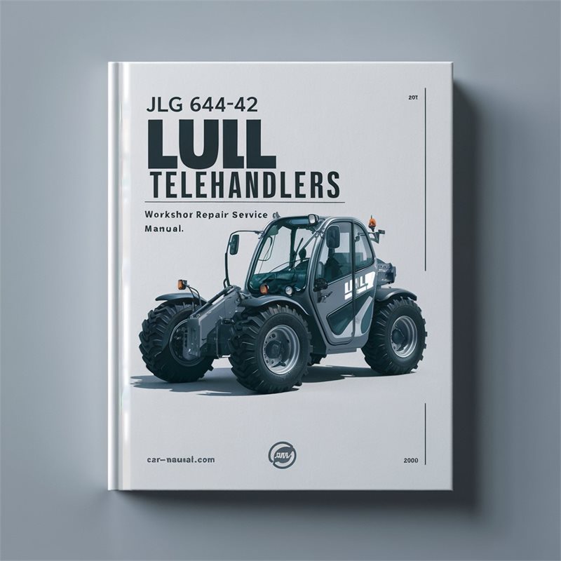 JLG 644E-42 Lull Telehandlers Service Repair Workshop Manual PDF