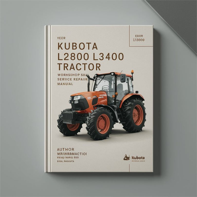 KUBOTA L2800 L3400 Tractor Workshop Service Repair Manual PDF