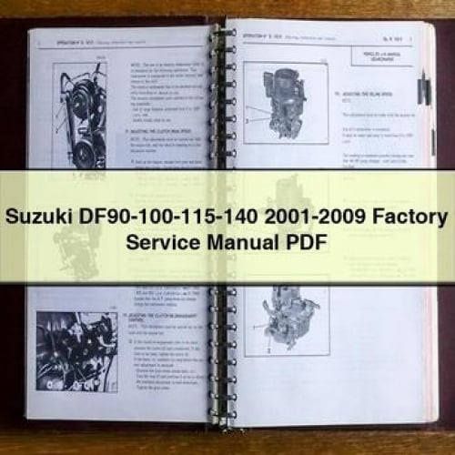 Manual de reparación y servicio de fábrica de Suzuki DF90-100-115-140 2001-2009