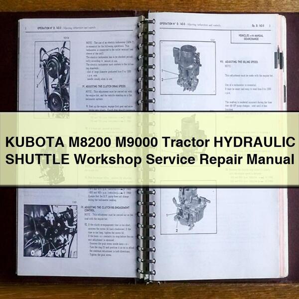 KUBOTA M8200 M9000 Tractor HYDRAULIC SHUTTLE Workshop Service Repair Manual