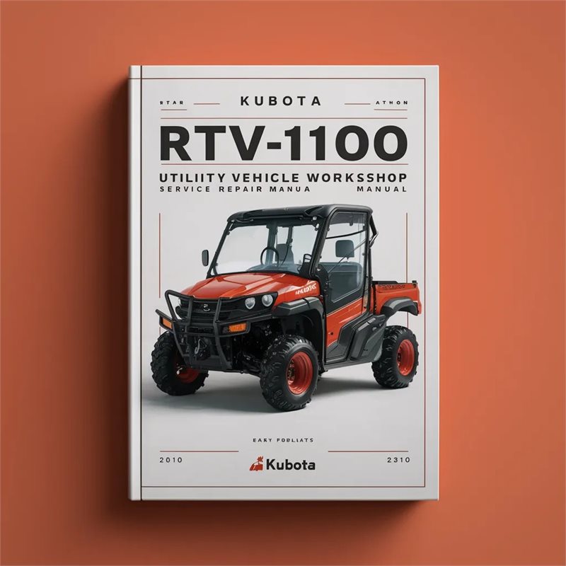 Kubota RTV1100 Utility Vehicle Service Repair Workshop Manual PDF