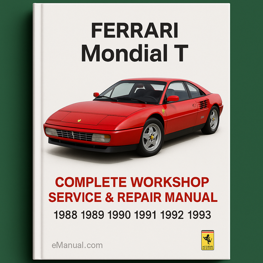 Ferrari Mondial T Complete Workshop Service Repair Manual 1988 1989 1990 1991 1992 1993